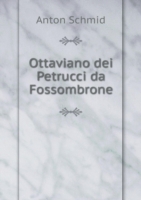 Ottaviano dei Petrucci da Fossombrone