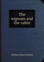 wigwam and the cabin