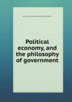 Political economy, and the philosophy of government