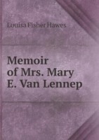 Memoir of Mrs. Mary E. Van Lennep