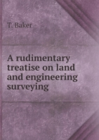 rudimentary treatise on land and engineering surveying
