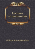 Lectures on quaternions