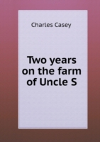 Two years on the farm of Uncle S