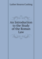 Introduction to the Study of the Roman Law
