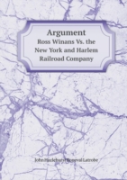 Argument Ross Winans Vs. the New York and Harlem Railroad Company