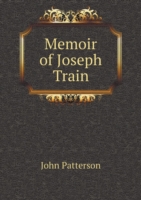 Memoir of Joseph Train