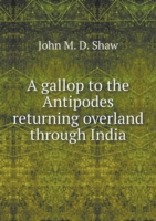 gallop to the Antipodes returning overland through India