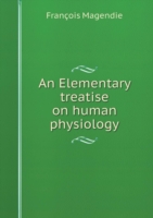 Elementary treatise on human physiology