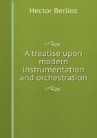 treatise upon modern instrumentation and orchestration