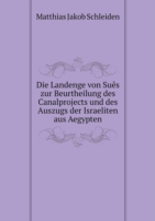 Die Landenge von Sues zur Beurtheilung des Canalprojects und des Auszugs der Israeliten aus Aegypten