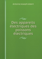 Des appareils electriques des poissons electriques