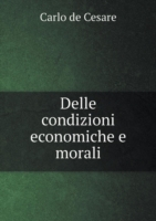 Delle condizioni economiche e morali