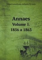 Annaes Volume 1. 1856 a 1863