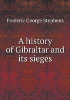 history of Gibraltar and its sieges