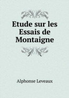 Etude sur les Essais de Montaigne