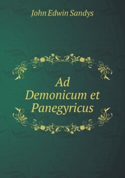 Ad Demonicum et Panegyricus