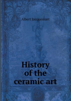 History of the ceramic art