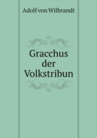 Gracchus der Volkstribun