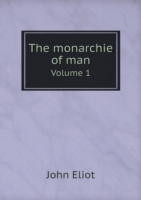 monarchie of man Volume 1