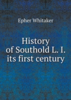 History of Southold L. I. its first century