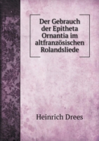 Gebrauch der Epitheta Ornantia im altfranzoesischen Rolandsliede