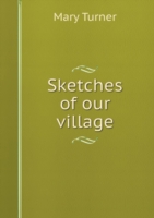 Sketches of our village