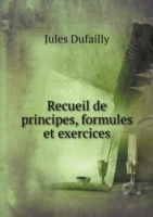Recueil de principes, formules et exercices