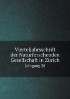 Vierteljahrsschrift der Naturforschenden Gesellschaft in Zurich Jahrgang 28
