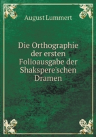 Orthographie der ersten Folioausgabe der Shakspere'schen Dramen