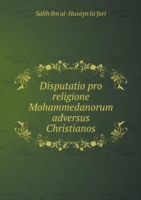 Disputatio pro religione Mohammedanorum adversus Christianos