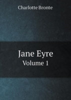 Jane Eyre Volume 1