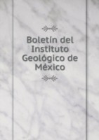 Boletin del Instituto Geologico de Mexico