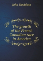 growth of the French Canadian race in America