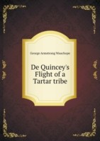 De Quincey's Flight of a Tartar tribe