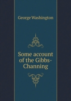 Some account of the Gibbs-Channing