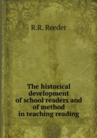 historical development of school readers and of method in teaching reading