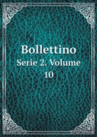 Bollettino Serie 2. Volume 10