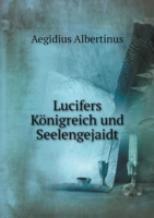 Lucifers Koenigreich und Seelengejaidt