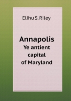 Annapolis Ye antient capital of Maryland