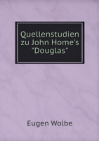 Quellenstudien zu John Home's Douglas