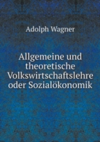 Allgemeine und theoretische Volkswirtschaftslehre oder Sozialoekonomik