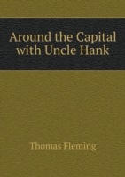 Around the Capital with Uncle Hank