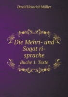 Mehri- und Soqot&#805;ri-sprache Buche 1. Texte