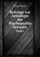 Beitrage zur Aetiologie der Psychopathia Sexualis Theil 1