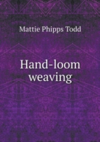 Hand-loom weaving. A manual for school and home