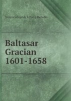 Baltasar Gracian 1601-1658