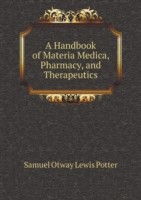 Handbook of Materia Medica, Pharmacy, and Therapeutics