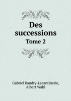 Des successions Tome 2