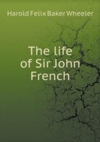 life of Sir John French