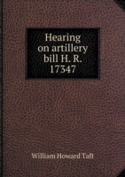 Hearing on artillery bill H. R. 17347